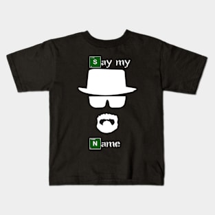 Say My Name Kids T-Shirt